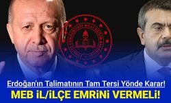 MEB'den Erdoğan'ın talimatının tam tersi yönde karar: Eş durumunda il emri yeniden gelmeli!