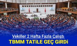 Meclis tatile girdi mi, ne zaman açılacak?