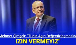 Mehmet Şimşek: TL'nin aşırı değersizleşmesine izin vermeyiz