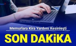 Memurlara kira yardımı kesinleşti: Başvuru ne zaman, şartları nedir?