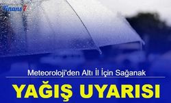 Meteoroloji'den altı il için sağanak yağış uyarısı