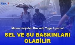 Meteoroloji'den Kuvvetli Yağış Uyarısı! Sel ve Su Baskınları Olabilir