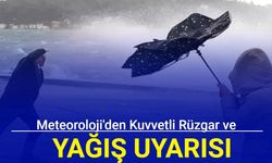 Meteoroloji'den yağış ve rüzgar uyarısı