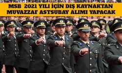 MSB 2021 Yılı İçin Dış Kaynaktan Muvazzaf Astsubay Alımı Yapılacak