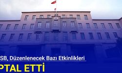 MSB, düzenlenecek bazı etkinlikleri iptal etti