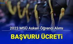 MSÜ başvuru ücreti ne kadar? İşte askeri öğrenci alımı başvuru ücreti ve anlaşmalı bankalar 2023