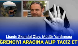 Müdür yardımcısı, liseli kızı aracına alıp dehşeti yaşattı