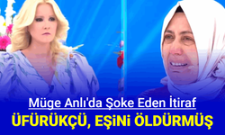 Müge Anlı'da şoke eden itiraf: Eşini üfürükçü öldürmüş