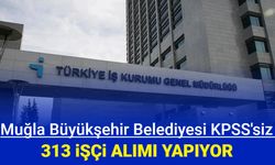 Muğla Büyükşehir Belediyesi KPSS'siz 313 personel alımı yapıyor: İşte Mubep işçi alımı iş başvuru formu