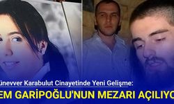 Münevver Karabulut cinayetinde yeni gelişme: Cem Garipoğlu'nun mezarı açılıyor