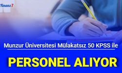 Munzur Üniversitesi 50 KPSS ile Mülakatsız Sözleşmeli Personel Alımı Yapıyor: İşte Başvuru 2022