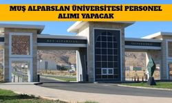 Muş Alpaslan Üniversitesi Personel Alımı Yapacak