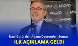 Naci Görür'den Adana depremleri sonrası açıklama