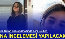 Narin Güran soruşturmasında yeni deliller: DNA incelemesi yapılacak