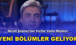 Necati Şaşmaz'dan Kurtlar Vadisi Müjdesi: Yeni Bölümler Geliyor...