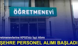 Öğretmenevleri personel alım ilanlarını duyurdu: KPSS'siz başvuru başladı 2024