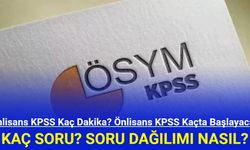 Önlisans KPSS Kaç Dakika? Önlisans KPSS Kaçta Başlayacak? Kaç Soru?