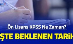 Önlisans KPSS ne zaman? Ön lisans KPSS başvurusu ve sınav için tarih 2023 2024