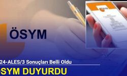 ÖSYM duyurdu: 2024-ALES/3 sonuçları belli oldu