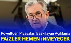Powell'den piyasaları baskılayan açıklama: Fed faiz indirimi gecikecek