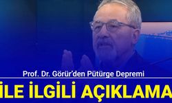 Prof. Dr. Görür’den Pütürge depremi açıklaması