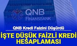 QNB Faizleri Düşürdü: Düşük Faizli İhtiyaç Kredisi Başvurusu Başladı İşte Hesaplaması