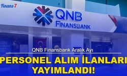 QNB Finansbank Aralık Ayı Yeni Personel Alım İlanları Yayımlandı! Satış Temsilcisi, Müşteri Danışmanı...