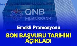 QNB Finansbank Emekli Banka Promosyonu Son Tarihi Açıklandı: Ne Kadar, Düşecek mi?