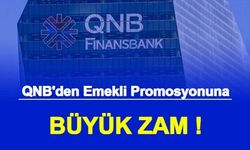 QNB Finansbank Emekli Promosyonuna Büyük Zam Yaptı (QNB Promosyon Ne Kadar Eylül 2022)