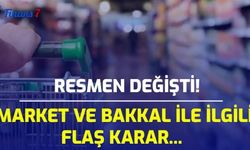 Resmen Değişti! Market ve Bakkal İle İlgili Flaş Karar...