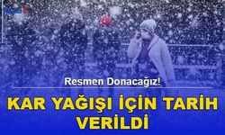 Resmen Donacağız! Kar Yağışı İçin Tarih Verildi