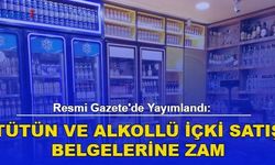 Resmi Gazete'de Yayımlandı: Tütün ve Alkollü İçki Satış Belgelerine Zam