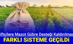 Resmi Gazete'de yayınlandı: Çiftçilerin mazot ve gübre desteği kaldırılmadı: Sadece değişti