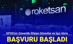 ROKETSAN personel alım ilanlarını duyurdu (Güvenlik, itfaiye görevlisi, teknsiyen)