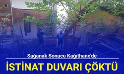 Sağanak sonucu Kağıthane'de istinat duvarı çöktü