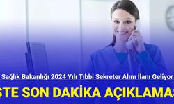 Sağlık Bakanlığı 2024 yılı tıbbi sekreter alım ilanı geliyor: İşte başvuru şartları