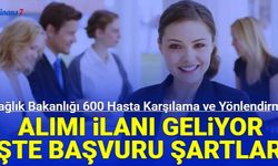 Sağlık Bakanlığı 600 hasta karşılama ve yönlendirme personeli alımı geliyor: İşte başvuru şartları 2023