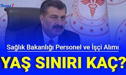 Sağlık Bakanlığı Sürekli işçi Alımı Personel Alımı Yaş Sınırı Kaç?