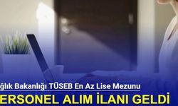 Sağlık Bakanlığı TÜSEB en az lise mezunu personel alımı yapacak