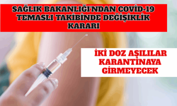 Sağlık Bakanlığı'ndan Covid-19 Temaslı Takibinde Değişiklik Kararı