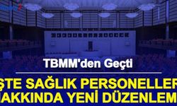 Sağlık Çalışanlarının Özlük Hakları Düzenlemesi Meclisten Geçti: İşte Madde Madde Yeni Yasa ve Ek Ödeme
