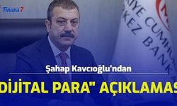 Şahap Kavcıoğlu'ndan "Dijital Para" Açıklaması