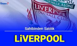 Sahibinden Satılık Futbol Takımı: Liverpool Satışa Çıkarıldı