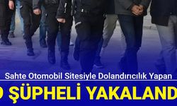 Sahte otomobil sitesiyle dolandırıcılık yapan 9 şüpheli yakalandı