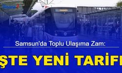 Samsun'da toplu ulaşıma zam: İşte yeni tarife 2023