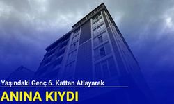 Samsun'dan son dakika: 22 yaşındaki genç 6. kattan atlayarak canına kıydı