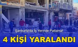 Şanlıurfa'da İş Yerinde Patlama! 4 Kişi Yaralandı