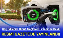 Şarj Edilebilir Hibrit Araçlara ÖTV İndirimi Geldi!