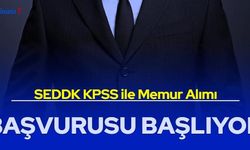 SEDDK memur alımı başvurusu başlıyor 2023