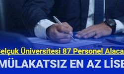 Selçuk Üniversitesi 87 personel alımı yapacak: İşte başvuru 2023